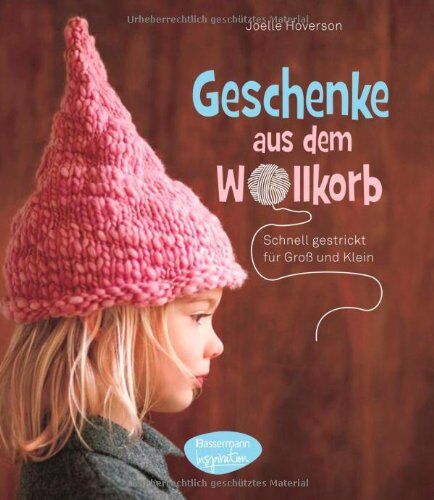 Joelle Hoverson - Geschenke aus dem Wollkorb: schnell gestrickt für Groß und Klein - Preis vom 11.10.2026 03:10:56 h