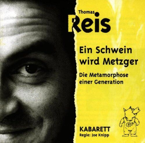Thomas Reis - Ein Schwein Wird Metzger - Preis vom 11.10.2026 03:10:56 h