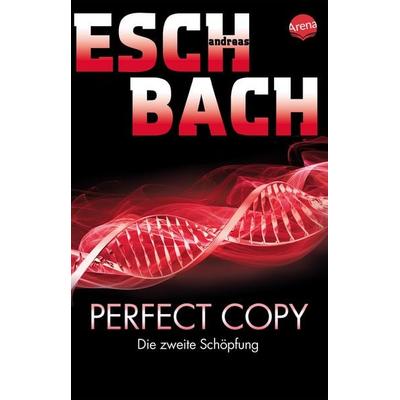 Perfect Copy, Taschenbuch von Andreas Eschbach, Arena