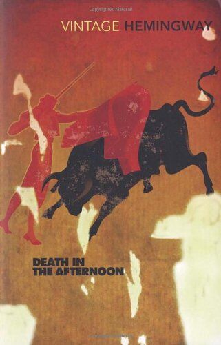 Ernest Hemingway - Death In The Afternoon (Vintage Classics) - Preis vom 16.10.2026 11:41:07 h
