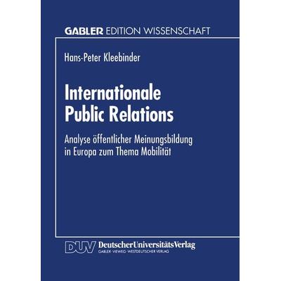 Internationale Public Relations, Taschenbuch von Hans-Peter Kleebinder, Deutscher Universitätsverlag, 978-3-8244-6251-3