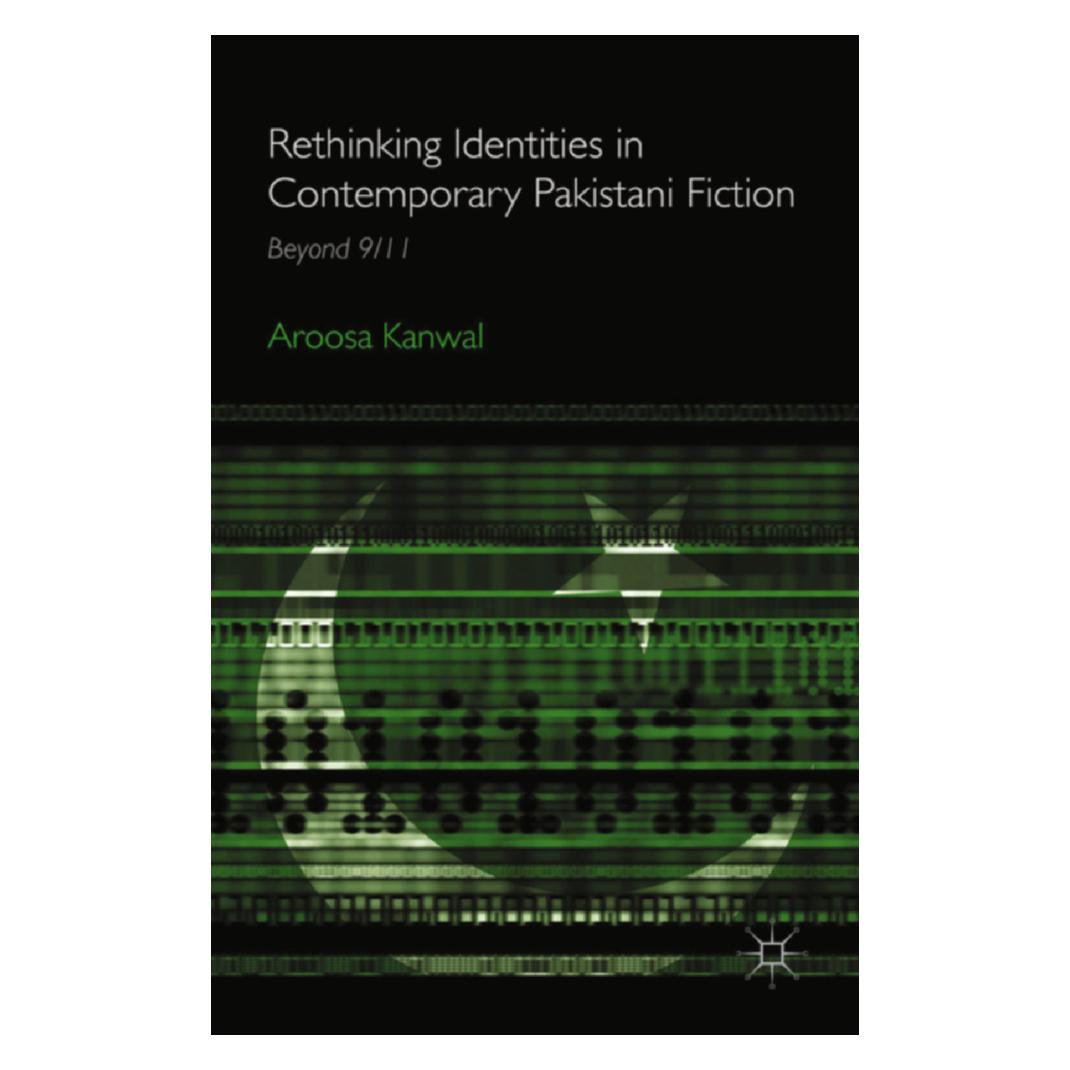 Springer Rethinking Identities in Contemporary Pakistani Fiction (Englisch, Softcover, A. Kanwal) (55822657)