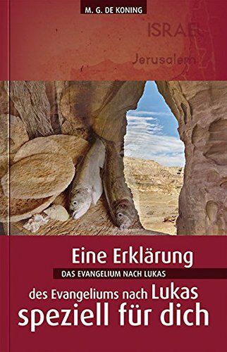 Koning, Ger de - Das Evangelium nach Lukas: Reihe: Eine Auslegung speziell für dich - Preis vom 04.10.2026 03:51:26 h