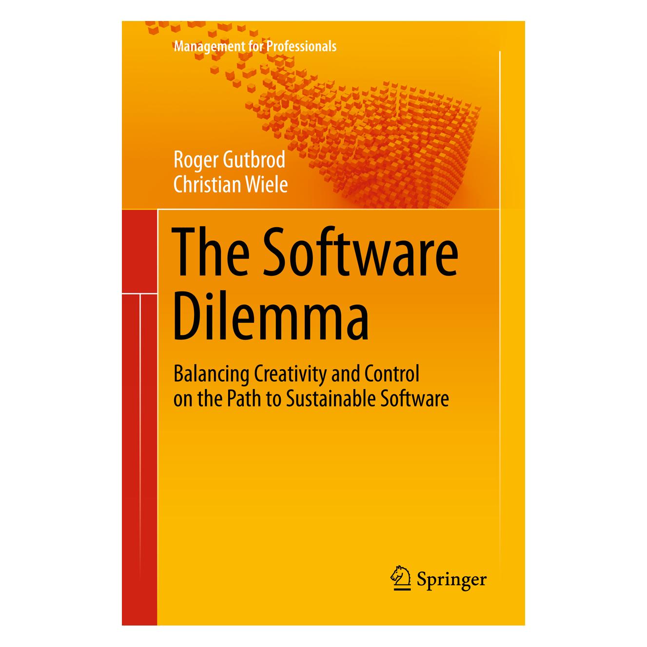 Springer The Software Dilemma (Englisch, Softcover, Christian Wiele, Roger Gutbrod) (55549460)