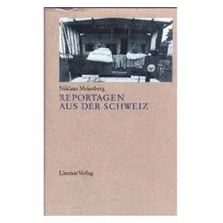Reportagen aus der Schweiz, Ratgeber von Niklaus, Bichsel Meienberg