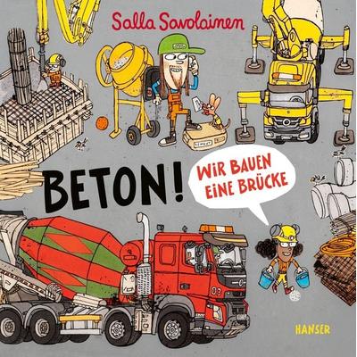 Beton!, Gebundene Ausgabe von Salla Savolainen, Carl Hanser, 978-3-446-28265-0