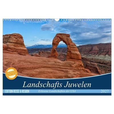 Landschafts Juwelen - Erlesene Landschaften der USA (Wandkalender 2027 DIN A3 quer), CALVENDO Monatskalender