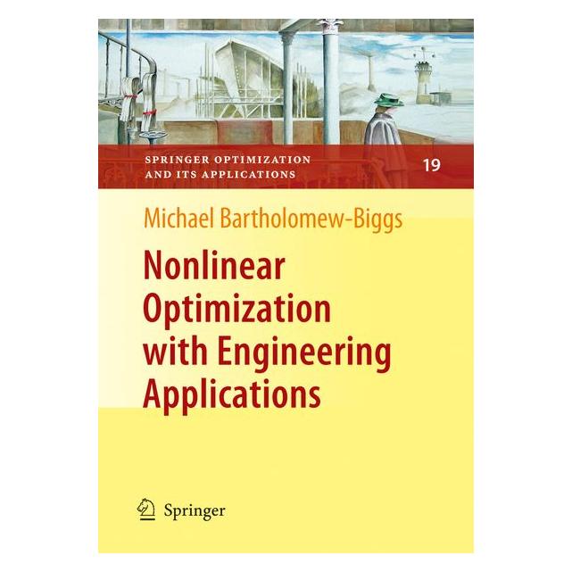 Springer Nonlinear Optimization with Engineering Applications (Englisch, Hardcover, Michael Bartholomew-Biggs) (9780387787220)