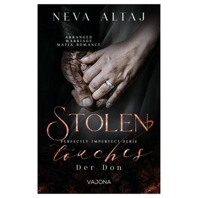 Stolen Touches - Der Don (Perfectly Imperfect Serie 5), Taschenbuch von Neva Altaj, Vajona, 978-3-9871830-9-6