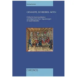Gesandte, Schreiber, Akten, Fachbücher von Michael Jucker