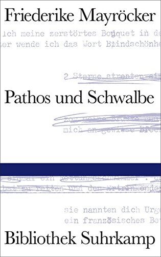 Friederike Mayröcker - Pathos und Schwalbe (Bibliothek Suhrkamp) - Preis vom 10.10.2026 11:48:34 h