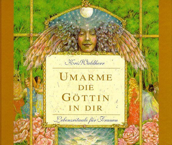 Kris Waldherr - Umarme die Göttin in dir - Preis vom 04.10.2026 03:51:26 h
