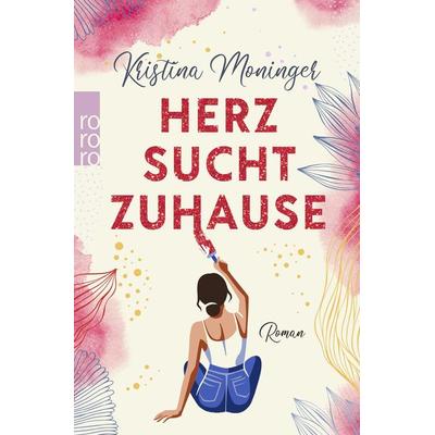 Herz sucht Zuhause, Taschenbuch von Kristina Moninger, Rowohlt Taschenbuch