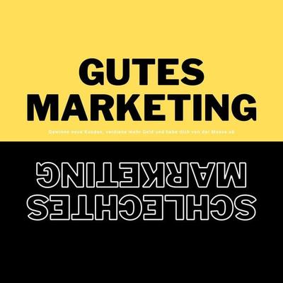 Gutes Marketing / Schlechtes Marketing - Patrick Lynen, Audio, 4066338551108