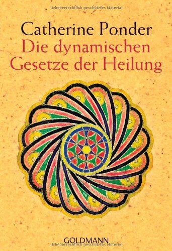 Catherine Ponder - Die dynamischen Gesetze der Heilung - Preis vom 04.10.2026 03:51:26 h