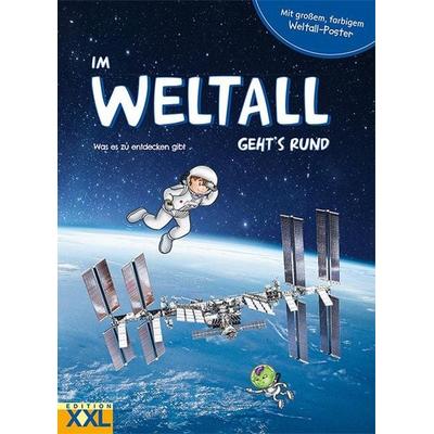 Im Weltall geht's rund - mit großem, farbigem Weltall-Poster, Gebundene Ausgabe von , Edition XXL