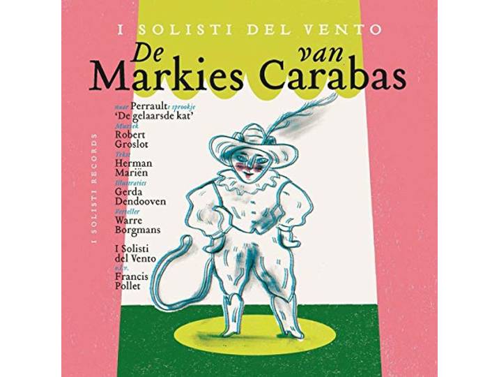 I Solisti Del Vento / Warre Borgman - De Markies Van Carabas
