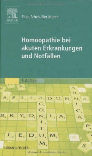 Erika Scheiwiller-Muralt - Homöopathie bei akuten Erkrankungen und Notfällen - Preis vom 09.10.2026 07:28:09 h