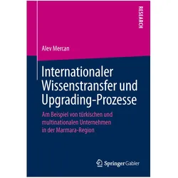 Internationaler Wissenstransfer und Upgrading-Prozesse, Fachbücher von Alev Mercan