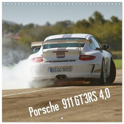 Porsche 911 GT3 RS 4.0 (Wall Calendar 2027 12 × 12 Inch) CALVENDO 12 Month Wall Calendar