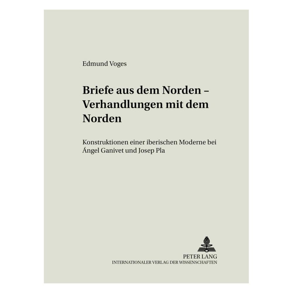 Peter Lang Briefe aus dem Norden - Verhandlungen mit dem Norden (Deutsch, Softcover, Edmund Voges) (56028214)