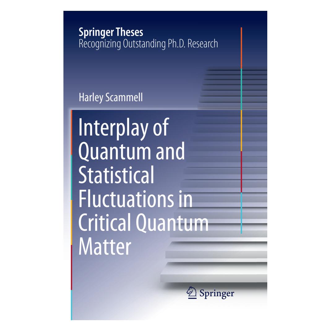 Springer Interplay of Quantum and Statistical Fluctuations in Critical Quantum Matter (Englisch, Softcover, Harley Scammell) (56097513)