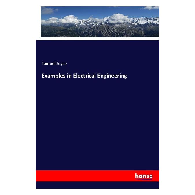 Hansebooks Examples in Electrical Engineering (Englisch, Softcover, Samuel Joyce) (55987558)