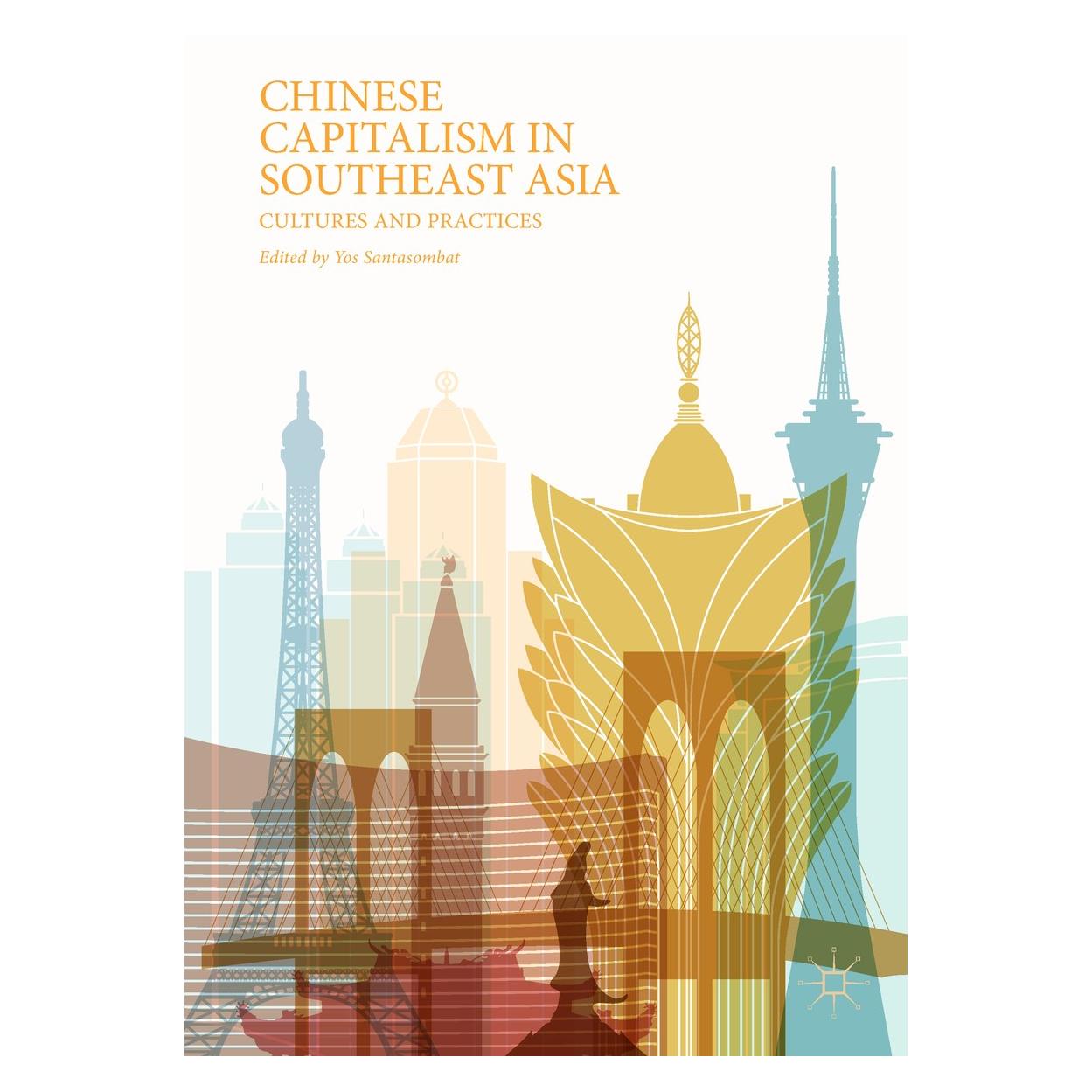 Springer Chinese Capitalism in Southeast Asia (Englisch, Hardcover, Yos Santasombat) (9789811046957)