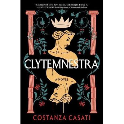 Clytemnestra, Taschenbuch von Costanza Casati, Sourcebooks Inc, 978-1-72827-937-4