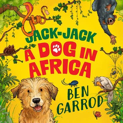 Jack-Jack, A Dog in Africa - Ben Garrod, Audio, 9781035908424