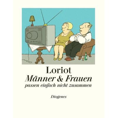 Männer & Frauen, Gebundene Ausgabe von Loriot, Diogenes, 978-3-257-02101-1