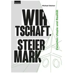 Wirtschaft. Steiermark, Fachbücher von Michael Steiner