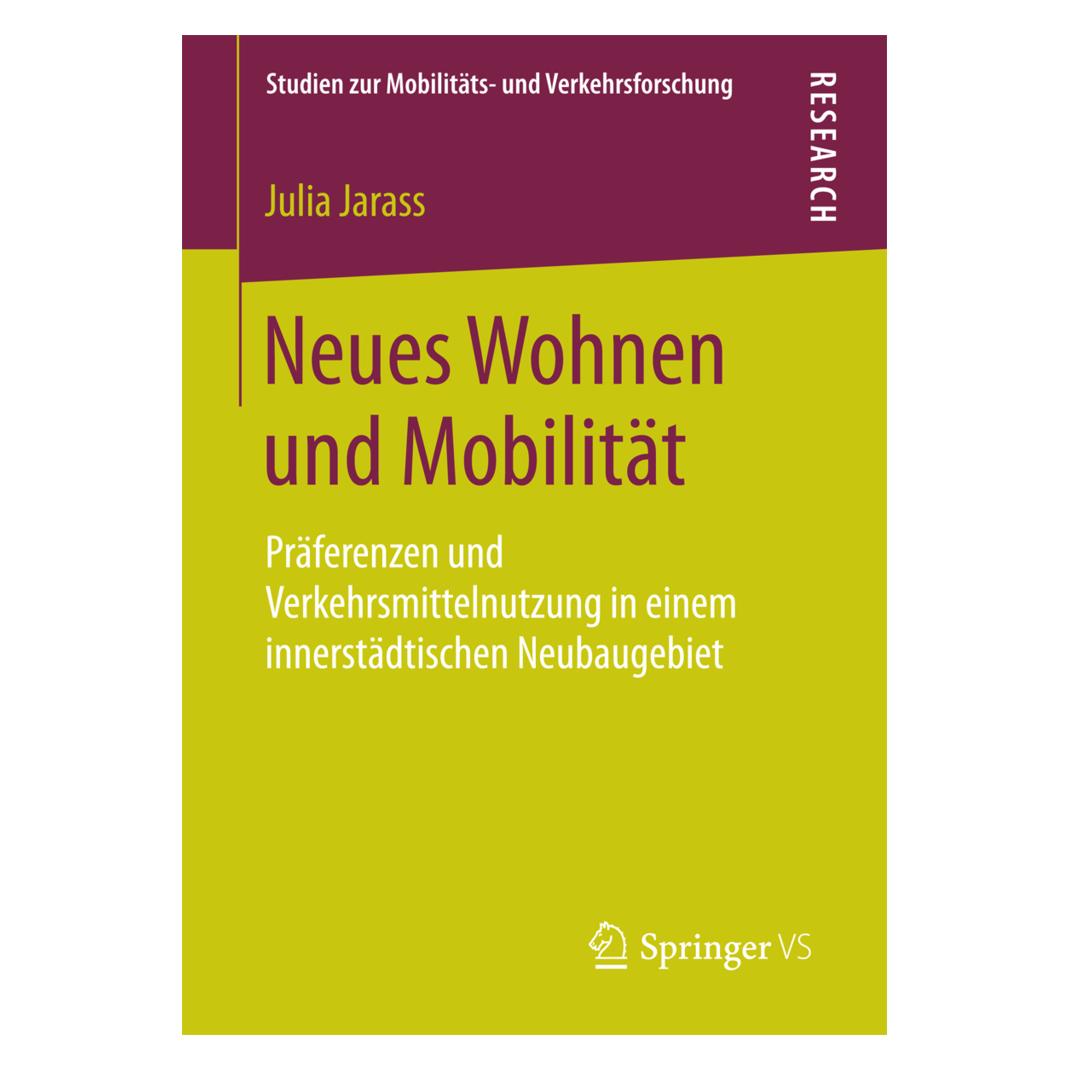 Springer Neues Wohnen und Mobilität (Deutsch, Softcover, Julia Jarass) (55964162)