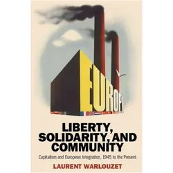 Liberty, Solidarity and Community, Fachbücher von Laurent Warlouzet