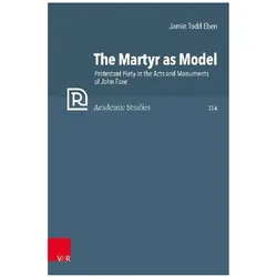 The Martyr as Model, Fachbücher von Jamin Todd Eben