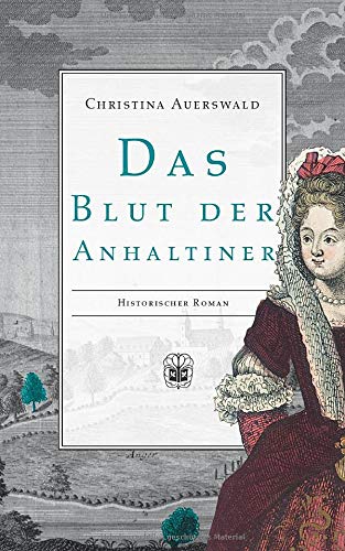 Christina Auerswald - Das Blut der Anhaltiner - Preis vom 11.10.2026 03:10:56 h
