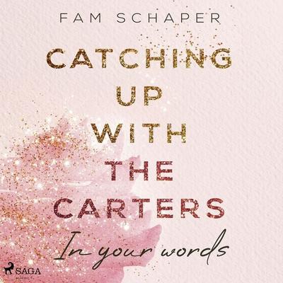 Catching up with the Carters – In your words (Catching up with the Carters, Band 2) - Fam Schaper, Audio, 9788728194720