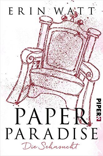 Erin Watt - Paper Paradise: Die Sehnsucht (Paper-Reihe, Band 5) - Preis vom 14.10.2026 23:07:16 h