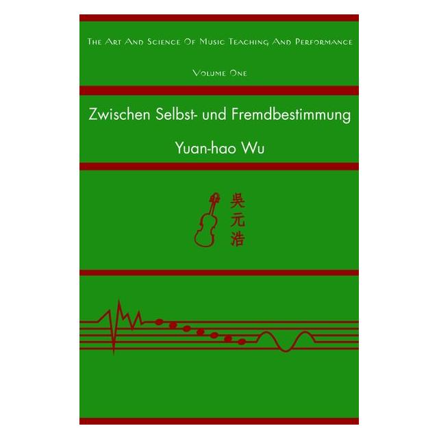 Peter Lang Wu:Zwischen Selbst- und Fremdbestimmung (Deutsch, Yuan-hao Wu, 2012) (67835184)