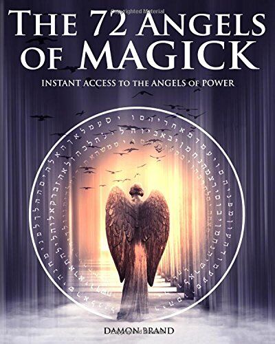 Damon Brand - The 72 Angels of Magick: Instant Access to the Angels of Power - Preis vom 09.10.2026 07:28:09 h