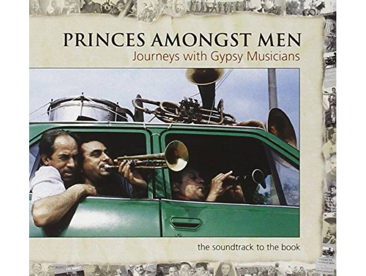 Various - Princes Amongst Men. Journeys With