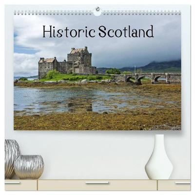Historic Scotland (High Quality Premium Wall Calendar 2027 DIN A2 landscape),CALVENDO 12 Month Wall Calendar