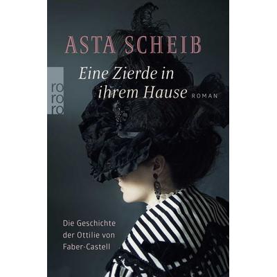 Eine Zierde in ihrem Hause, Taschenbuch von Asta Scheib, Rowohlt Taschenbuch