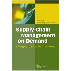 Supply Chain Management on Demand, Fachbücher von Hansjörg Fromm, Chae An