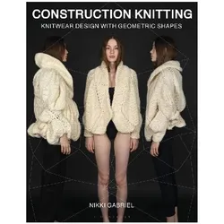 Construction Knitting, Ratgeber von Nikki Gabriel
