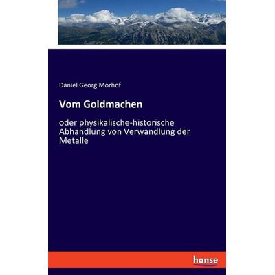 Vom Goldmachen, Taschenbuch von Daniel Georg Morhof, Hansebooks, 978-3-348-08529-8