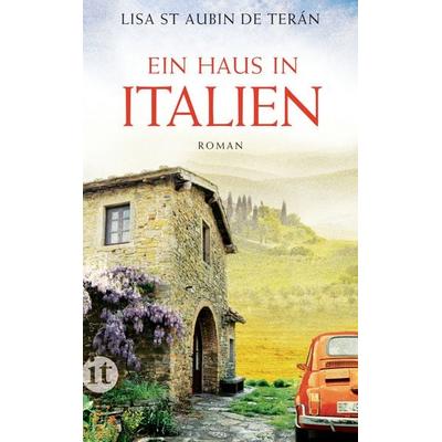 Ein Haus in Italien, Taschenbuch von Lisa Saint Aubin de Terán, Insel Verlag, 978-3-458-35823-7