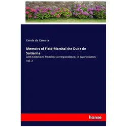 Memoirs of Field-Marshal the Duke de Saldanha, Belletristik von Conde da Carnota