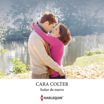 Soñar de nuevo - Cara Colter, Audio, 9788410624948