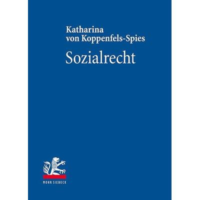Sozialrecht, Taschenbuch von Katharina Koppenfels-Spies, Mohr Siebeck